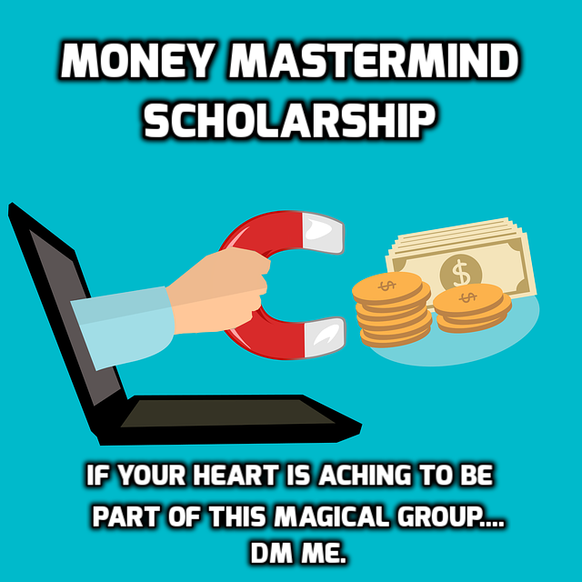 Scholarships Available For Money Breakthrough Mastermind!